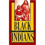 Black Indians : A Hidden Heritage