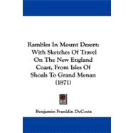 Rambles in Mount Desert : With Sketches of Travel on the New England Coast, from Isles of Shoals to Grand Menan (1871)