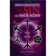 From Christianity to Sin and Back Again