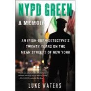 NYPD Green A Memoir