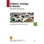 Religion, Ecology & Gender: East-West Perspectives