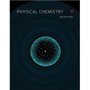 Student Solutions Manual for Ball's Physical Chemistry