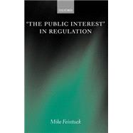 'The Public Interest' in Regulation