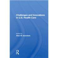 Challenges And Innovations In U.S. Health Care