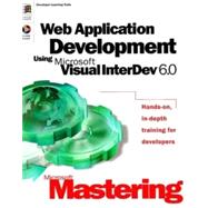 Web Application Development Using Microsoft Visual Interdev 6.0