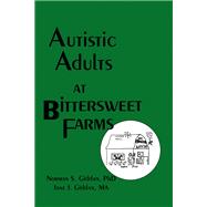 Autistic Adults at Bittersweet Farms