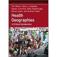 Health Geographies A Critical Introduction
