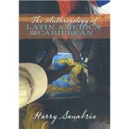 Anthropology of Latin America and the Caribbean