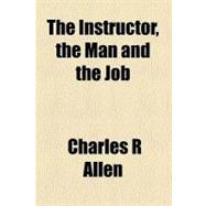 The Instructor, the Man and the Job