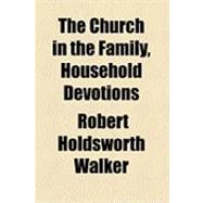 The Church in the Family, Household Devotions
