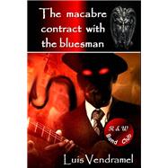 The macabre contract with the bluesman