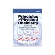 Principles of Physical Chemistry Understanding Molecules, Molecular Assemblies, Supramolecular Machines