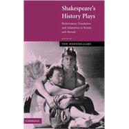 Shakespeare's History Plays: Performance, Translation and Adaptation in Britain and Abroad