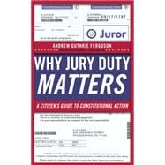 Why Jury Duty Matters