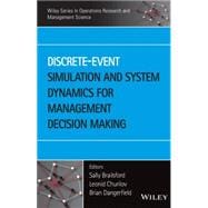 Discrete-Event Simulation and System Dynamics for Management Decision Making
