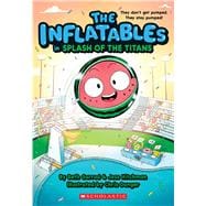 The Inflatables in Splash of the Titans (The Inflatables #4)