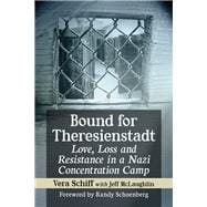Bound for Theresienstadt