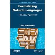 Formalizing Natural Languages The NooJ Approach