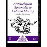 Archaeological Approaches to Cultural Identity