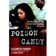 Poison Candy The Murderous Madam: Inside Dalia Dippolito's Plot to Kill