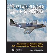 P-82 TWIN MUSTANG & P-51 MUSTANG High Spirited Mustang, The fighter that became a legend