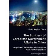 The Business of Corporate Government Affairs in China