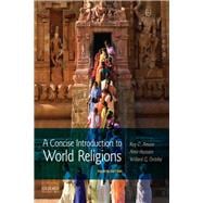 A Concise Introduction to World Religions,9780190919023