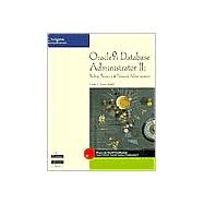 Oracle9i Database Administrator II: Backup/Recovery and Network Administration