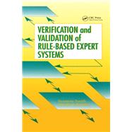Verification and Validation of Rule-Based Expert Systems