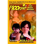 Moonie in Too Many Moons