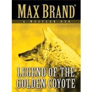 Legend of the Golden Coyote