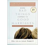 When Bad Things Happen to Good Marriages Workbook for Husbands