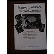 Rowing to America: The Immigrant Project