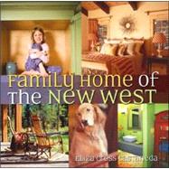 Family Home of the New West