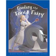 Fooling The Tooth Fairy
