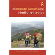 The Routledge Companion to Northeast India