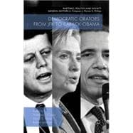 Democratic Orators from JFK to Barack Obama