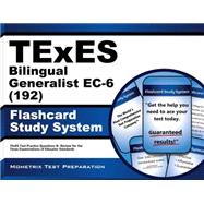 Texes 192 Bilingual Generalist Ec-6 Exam Flashcard Study System