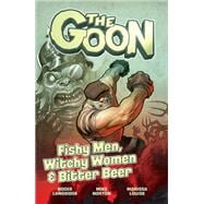 The Goon Volume 3: Fishy Men, Witchy Women & Bitter Beer