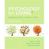 Psychology for Living  Adjustment, Growth, and Behavior Today