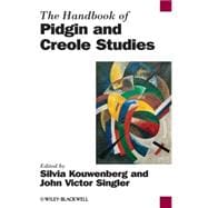 The Handbook of Pidgin and Creole Studies