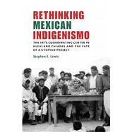 Rethinking Mexican Indigenismo