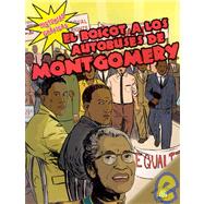 El Boicot a Los Autobuses De Montgomery/The Montgomery Bus Boycott