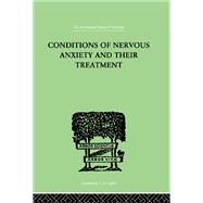 Conditions Of Nervous Anxiety And Their Treatment