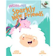 Sparkly New Friends: An Acorn Book (Unicorn and Yeti #1)