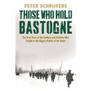 Those Who Hold Bastogne
