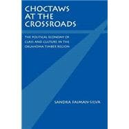 Choctaws at the Crossroads