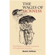 The Wages of Sickness