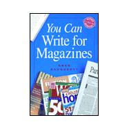 You Can Write for Magazines