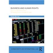 Business and Human Rights: History, Law and Policy - Bridging the Accountability Gap